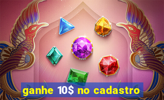 ganhe 10$ no cadastro